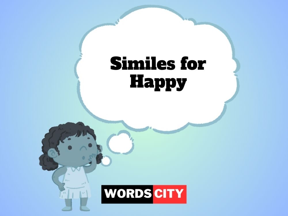 Similes for Happy