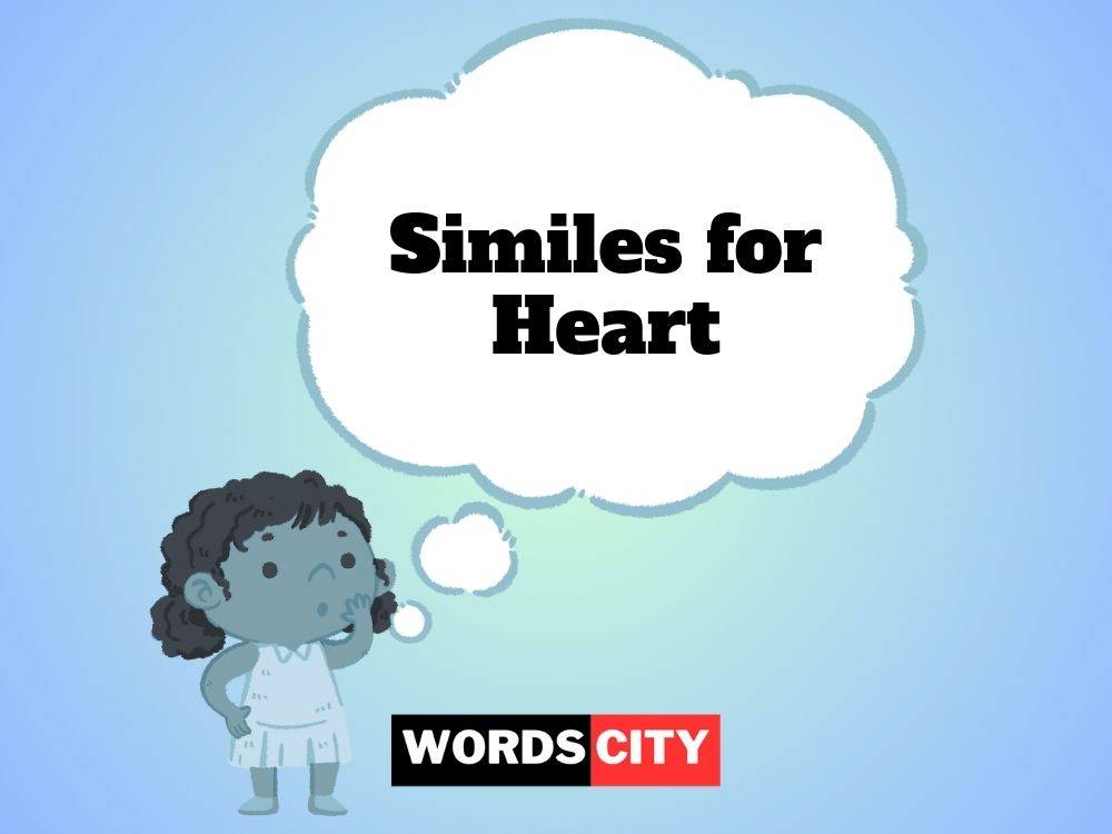Similes for Heart