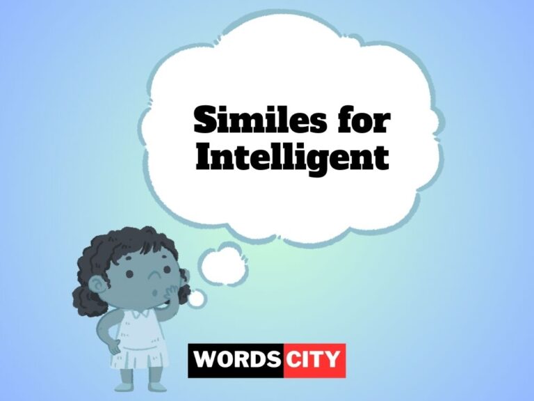 Similes for Intelligent