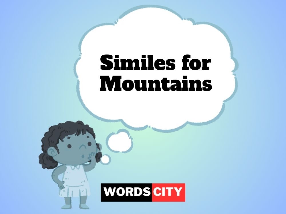 Similes for Mountains
