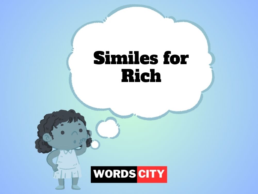 Similes for Rich