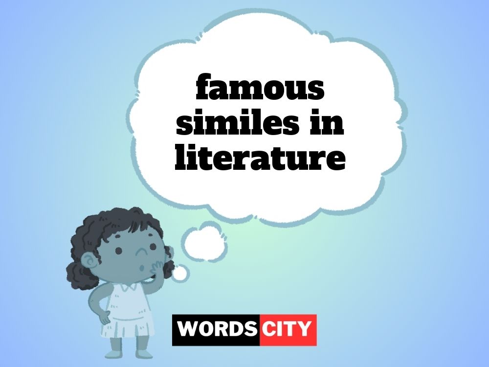 Famous Similes In Iiterature
